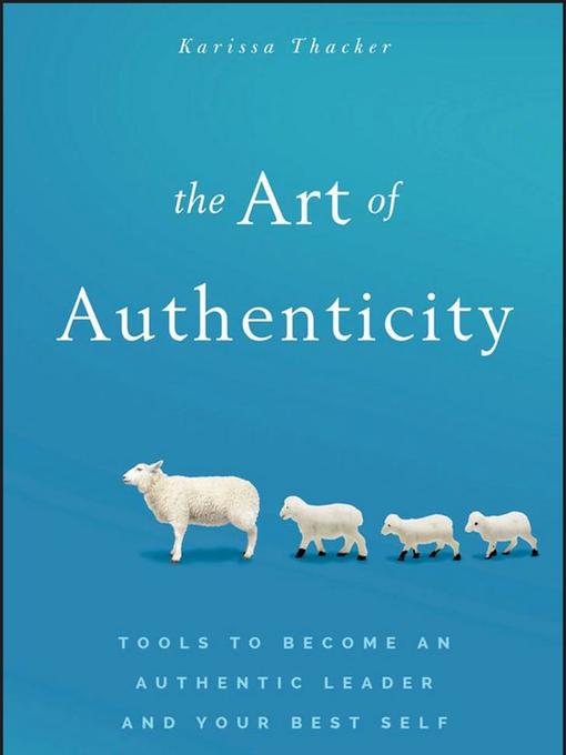 Title details for The Art of Authenticity by Karissa Thacker - Wait list
